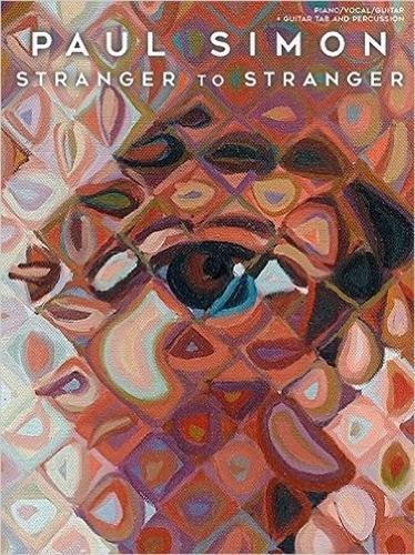 Paul Simon: Stranger to Stranger (Paperback)