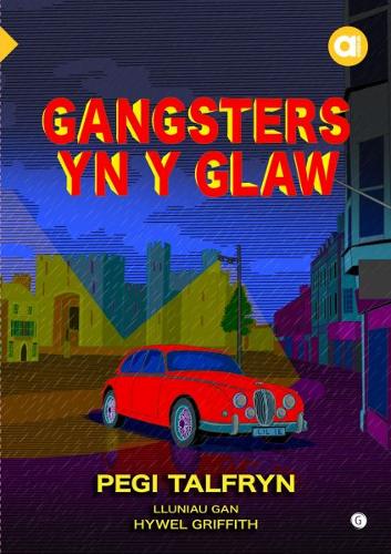 Cyfres Amdani: Gangsters yn y Glaw (Paperback)