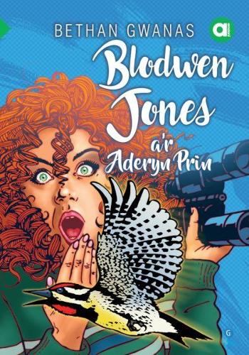 Cyfres Amdani: Blodwen Jones a'r Aderyn Prin (Paperback)