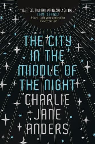 The City in the Middle of the Night (Hardback)