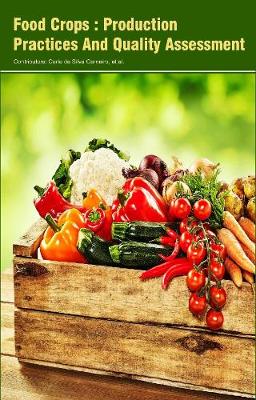 Food Crops : Production Practices And Quality Assessment (Hardback)