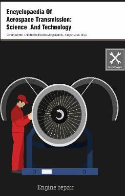 Encyclopaedia Of Aerospace Transmission: Science And Technology (3 Volumes) (Hardback)