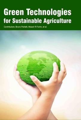 Green Technologies for Sustainable Agriculture (Hardback)