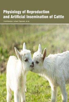 Physiology of Reproduction and Artificial Insemination of Cattle (Hardback)