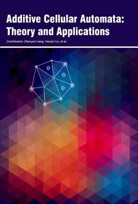Additive Cellular Automata: Theory and Applications (Hardback)