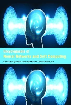 Encyclopaedia of Neural Networks and Soft Computing (Hardback)