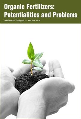 Organic Fertilizers: Potentialities and Problems (Hardback)
