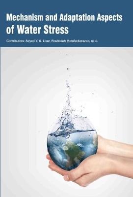 Mechanism and Adaptation Aspects of Water Stress (Hardback)