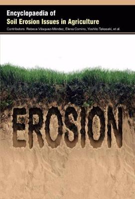 Encyclopaedia of Soil Erosion Issues in Agriculture (Hardback)