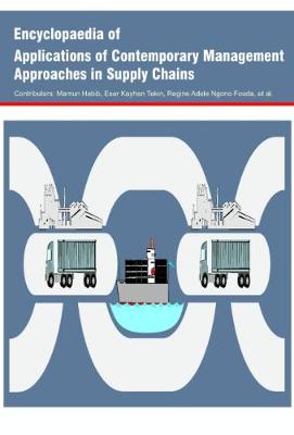 Encyclopaedia of Applications of Contemporary Management Approaches in Supply Chains (Hardback)