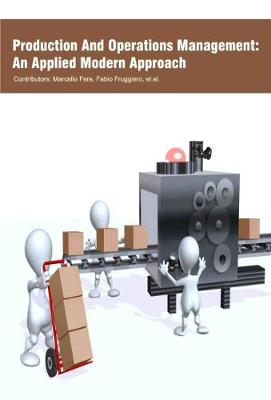 Production and Operations Management: an Applied Modern Approach (Hardback)