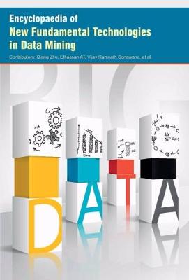 Encyclopaedia of New Fundamental Technologies in Data Mining (Hardback)