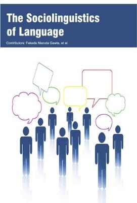 The Sociolinguistics of Language (Hardback)