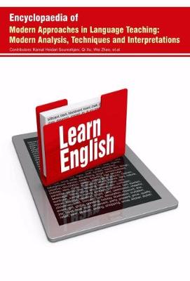 Encyclopaedia of Modern Approaches in Language Teaching: Modern Analysis, Techniques and Interpretations (Hardback)