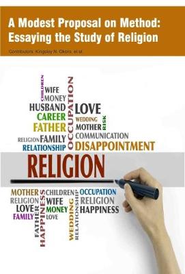 A Modest Proposal on Method: Essaying the Study of Religion (Hardback)