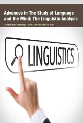Advances in the Study of Language and the Mind: the Linguistic Analysis (Hardback)