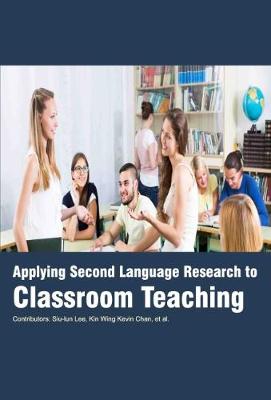 Applying Second Language Research to Classroom Teaching (Hardback)