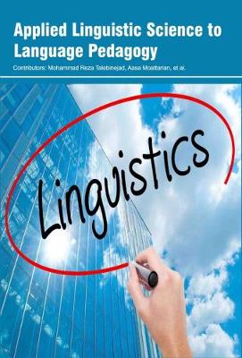Applied Linguistic Science to Language Pedagogy (Hardback)