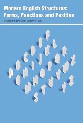 Modern English Structures: Forms, Functions and Position (Hardback)