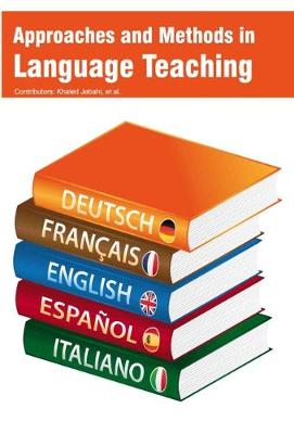 Approaches and Methods in Language Teaching (Hardback)