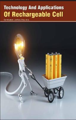 Technology And Applications Of Rechargeable Cell (Hardback)