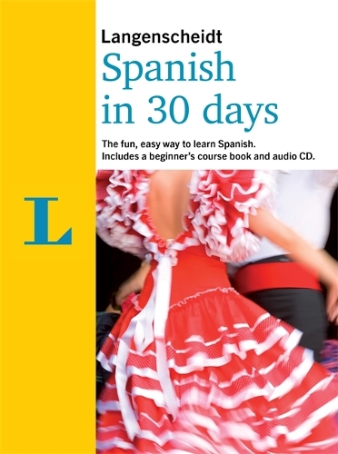 Langenscheidt In 30 Days Spanish - Berlitz in 30 Days (Paperback)