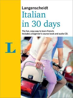Langenscheidt In 30 Days Italian - Berlitz in 30 Days (Paperback)