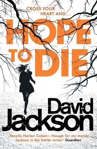 Hope to Die: The gripping serial killer thriller for fans of M. J. Arlidge (Paperback)