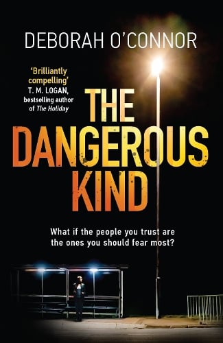 The Dangerous Kind: The thriller that will make you second-guess everyone you meet (Paperback)