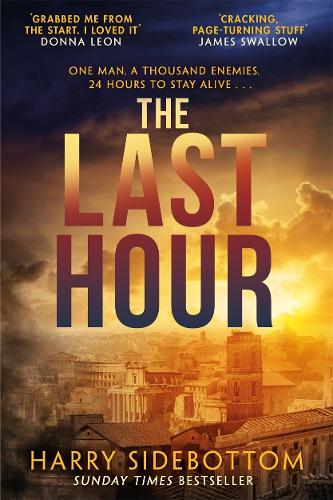 The Last Hour: '24' set in Ancient Rome (Hardback)