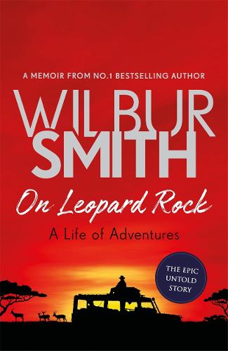 On Leopard Rock: A Life of Adventures (Hardback)