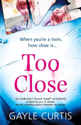 Too Close: A twisted psychological thriller that's not for the faint-hearted! (Paperback)