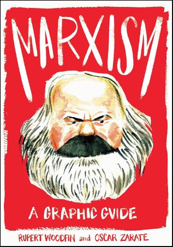 Marxism: A Graphic Guide - Graphic Guides (Paperback)