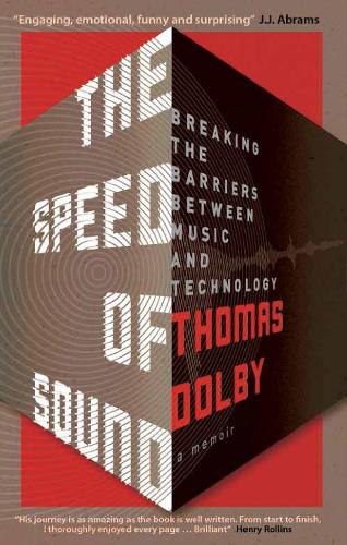 The Speed of Sound: Breaking the Barriers between Music and Technology: A Memoir (Paperback)