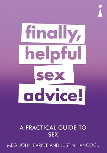 A Practical Guide to Sex: Finally, Helpful Sex Advice! - Practical Guide Series (Paperback)