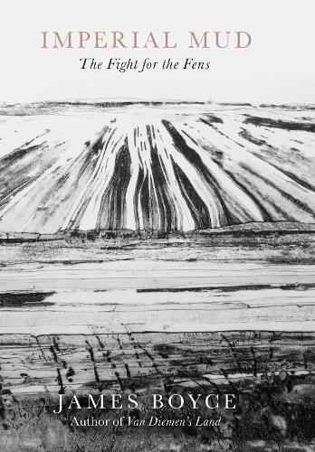 Imperial Mud: The Fight for the Fens (Hardback)