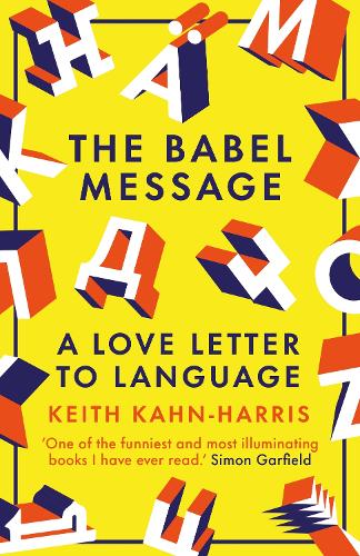The Babel Message: A Love Letter to Language (Paperback)