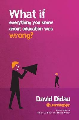 Crown House Publishing What If Everything You Knew About Education Was Wrong?