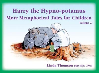 Harry The Hypno Potamus Volume 2 By Linda Thomson Waterstones