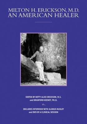Milton H. Erickson, MD, An American Healer (Paperback)