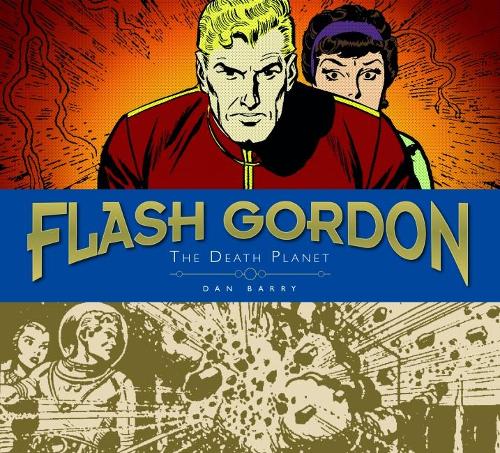 Flash Gordon Sundays The Death Planet Volume 1 By Dan Barry Waterstones