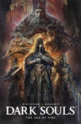 Dark Souls: Age of Fire (Hardback)