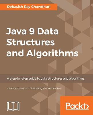 Java 9 Data Structures and Algorithms (Paperback)