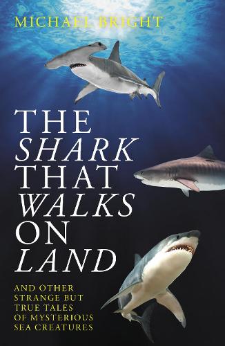 Biteback Publishing The Shark That Walks On Land