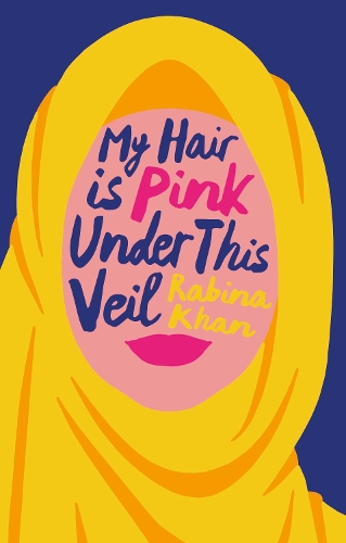 My Hair is Pink Under This Veil (Hardback)