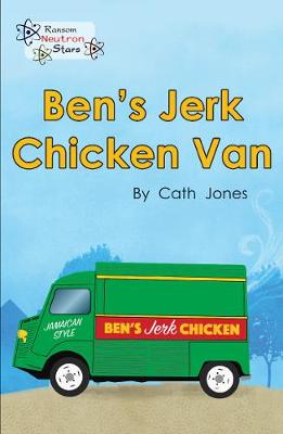 Ben's Jerk Chicken Van - Neutron Stars (Paperback)