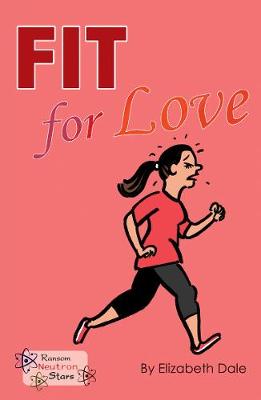 Fit for Love - Neutron Stars (Paperback)