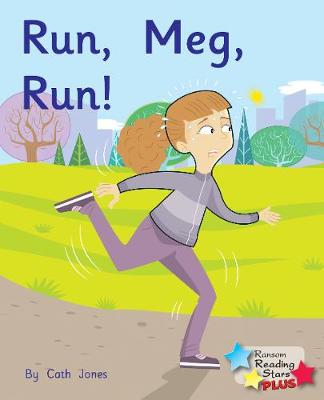 Run, Meg, Run - Reading Stars Plus (Paperback)