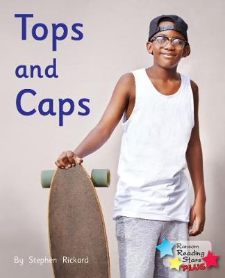 Tops and Caps - Reading Stars Plus (Paperback)