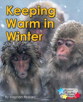 Keeping Warm in Winter - Reading Stars Plus (Paperback)